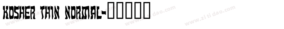Kosher Thin Normal字体转换